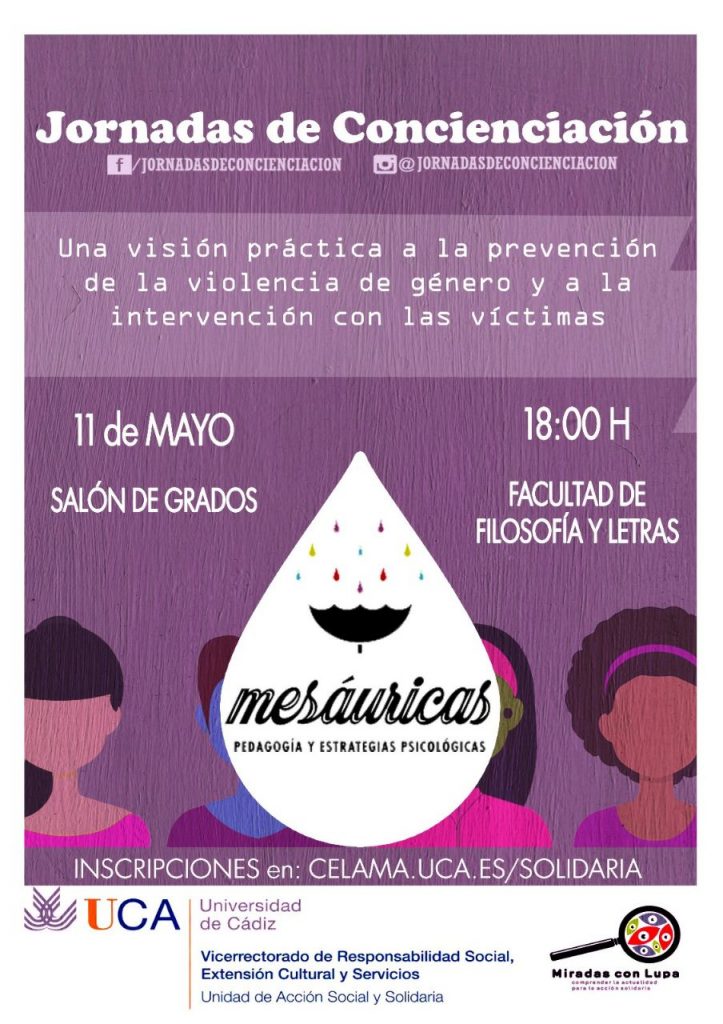 I Jornadas de Concienciación. Cádiz 11 de Mayo. Una visión práctica a la prevención de la violencia de género y a la intervención con las víctimas.