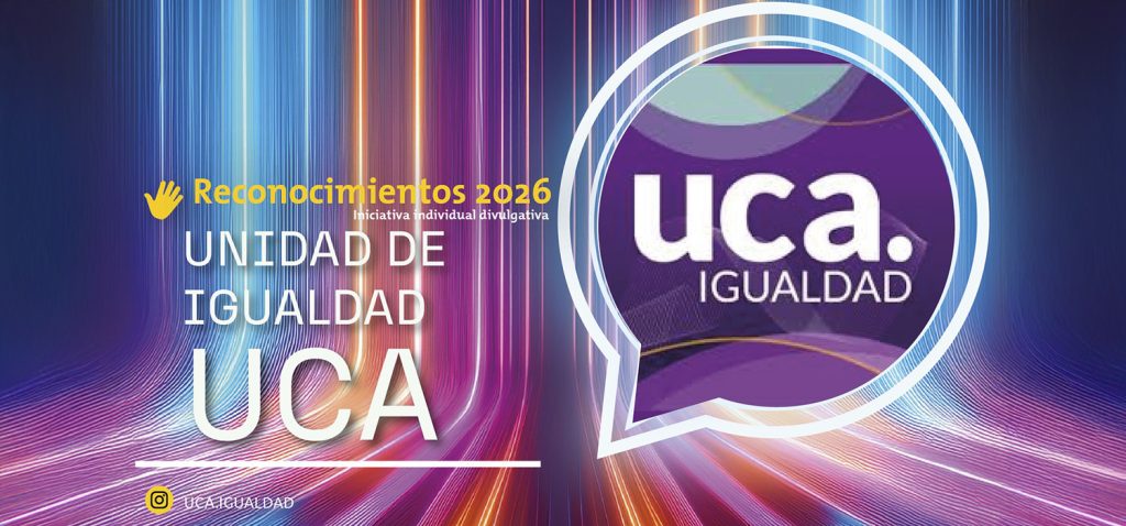 La Unidad de Igualdad de la UCA, reconocida en los Premios STOPBULLYING 2026 por su labor en favo...